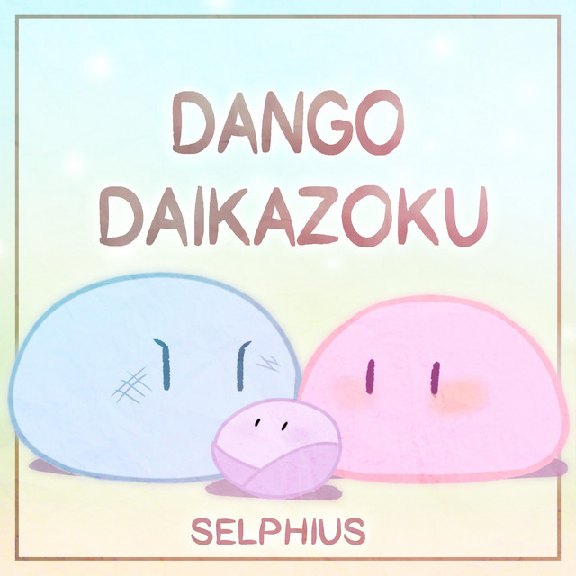 Dango Daikazoku - song and lyrics by Selphius | Spotify