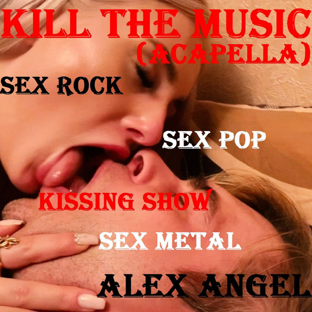Обкладинка Alex Angel — Kill the Music