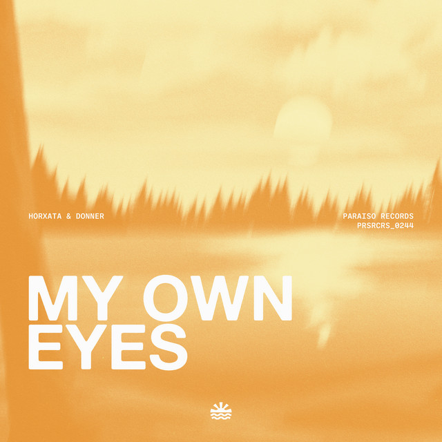 My Own Eyes
