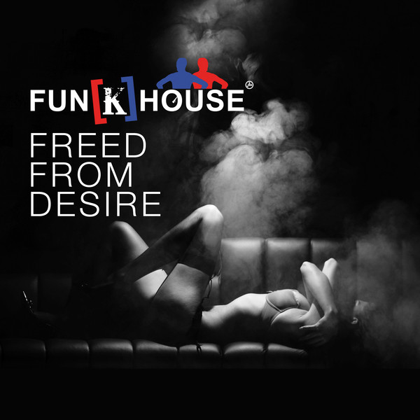 Freed from Desire - Radio Edit