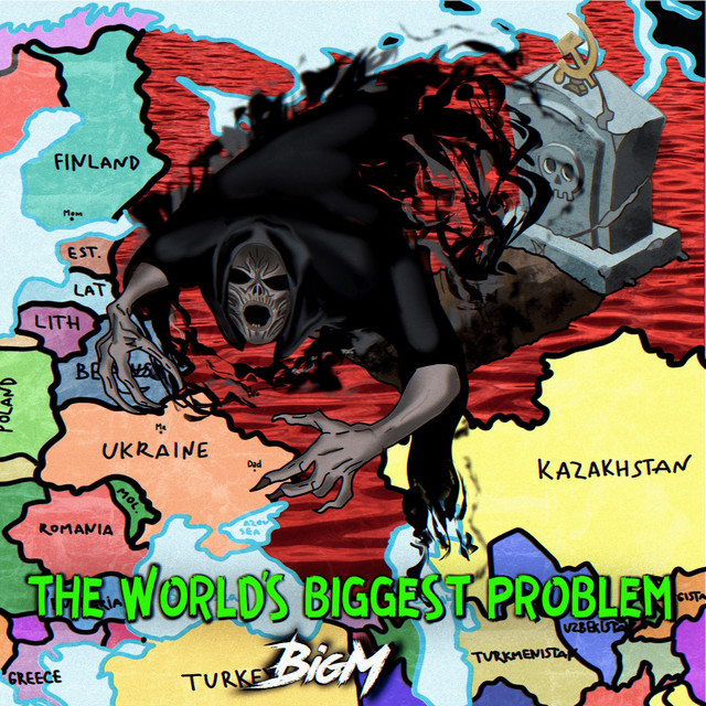 Cover art: The World's Biggest Problem — BigM