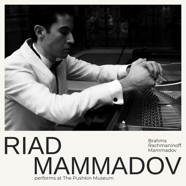 Riad Mammadov performs at The Pushkin Museum (Brahms, Rachmaninoff, Mammadov) cover art