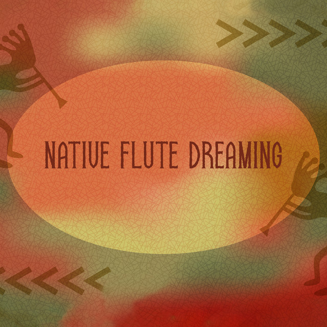 Native Flute Dreaming (Native American Music for Meditation) cover art