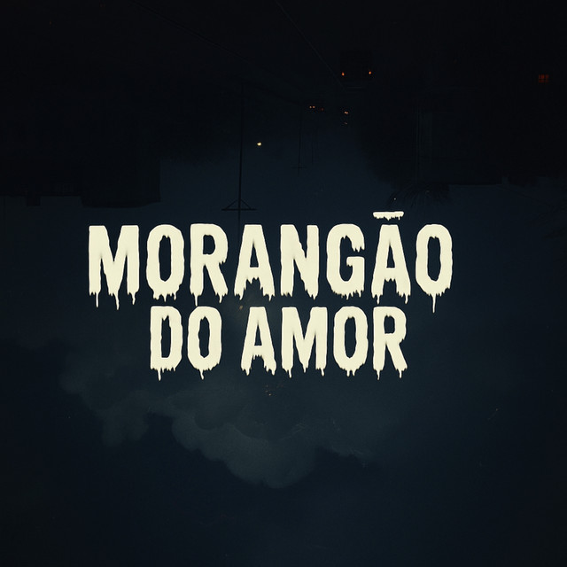 MORANGÃO DO AMOR