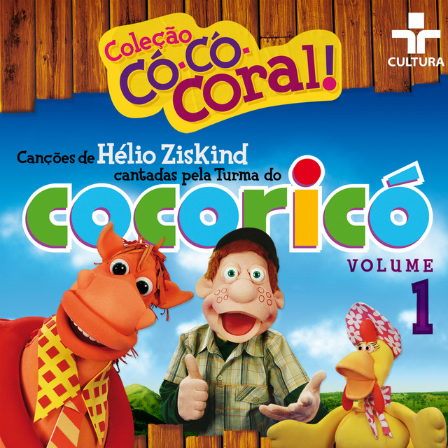 Có-Có-Coral, Vol. 1 – Álbum de A Turma do Cocoricó | Spotify