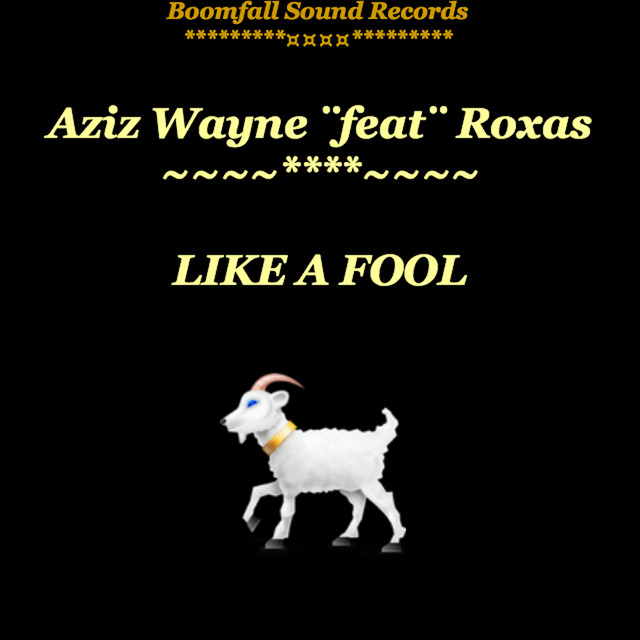 Like A Fool - Single by Aziz Wayne | Spotify