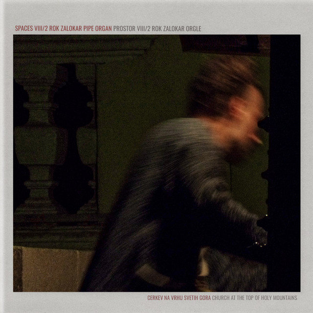 Spaces VIII/2: Rok Zalokar, Pipe organ cover art