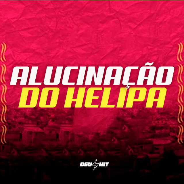 Alucinação do Helipa