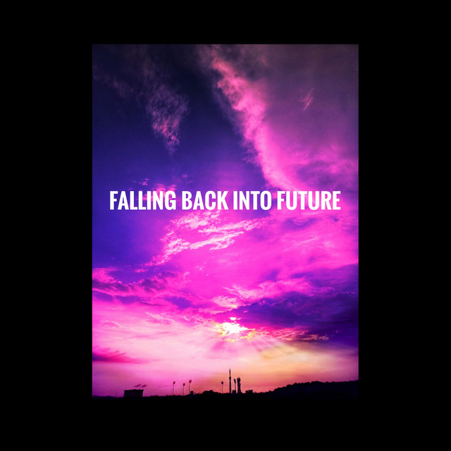 Falling Back Into Future - Single by Satv | Spotify