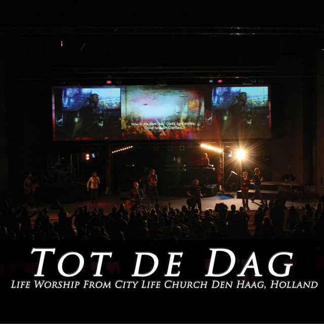 Tot De Dag (Live worship from City Life Church Den Haag) cover art