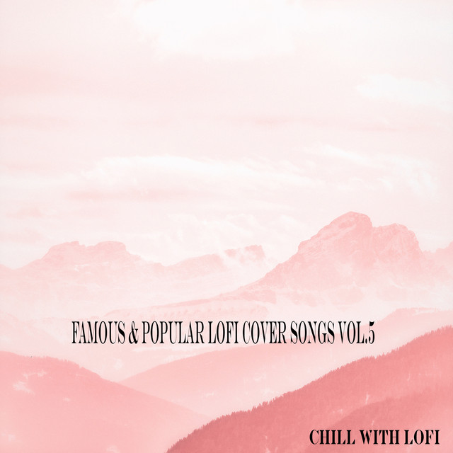 Famous & Popular Lofi Cover Songs, Vol. 5 cover art