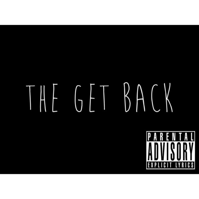 The Get Back - Single by NateDrizzy | Spotify