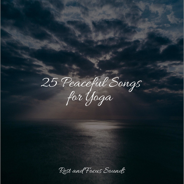 25 Peaceful Songs for Yoga - Album by Relaxation Music Guru | Spotify