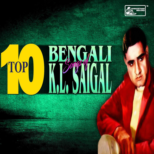 Top 10 Bengali Songs Of K L Saigal cover art