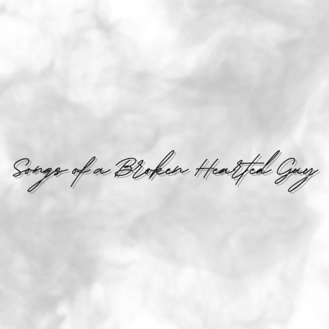 Songs of a Broken Hearted Guy cover art