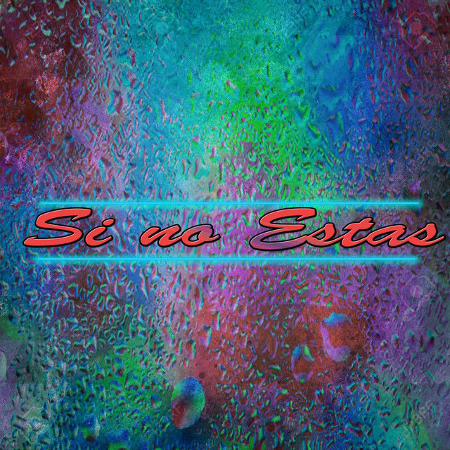 Si No Estas Single By DIEGO S NCHEZ Rp Spotify