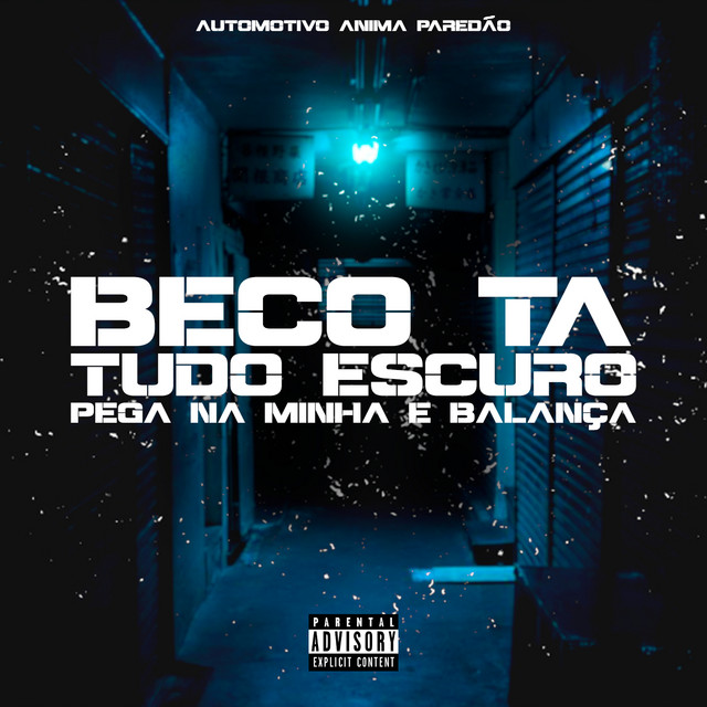 Automotivo Anima Paredao, Beco Tá Tudo Escuro, Pega na Minha e Balança