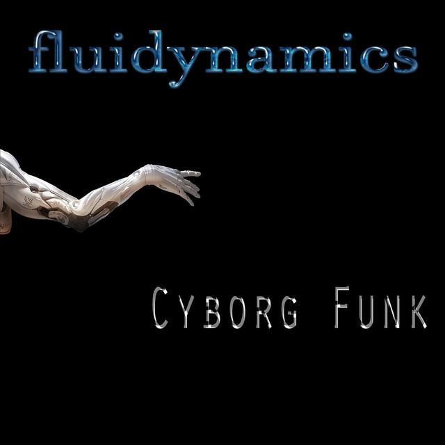 Cyborg Funk - song and lyrics by fluidynamics | Spotify