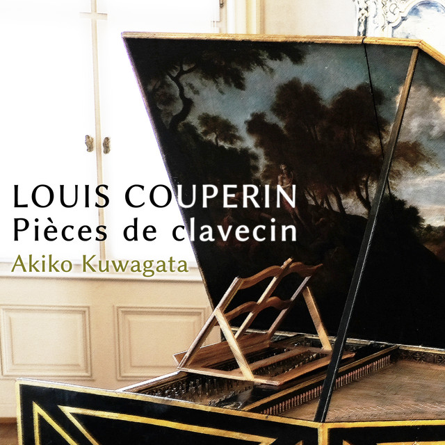 ルイ・クープラン: クラヴサン曲集 - Album by Louis Couperin | Spotify
