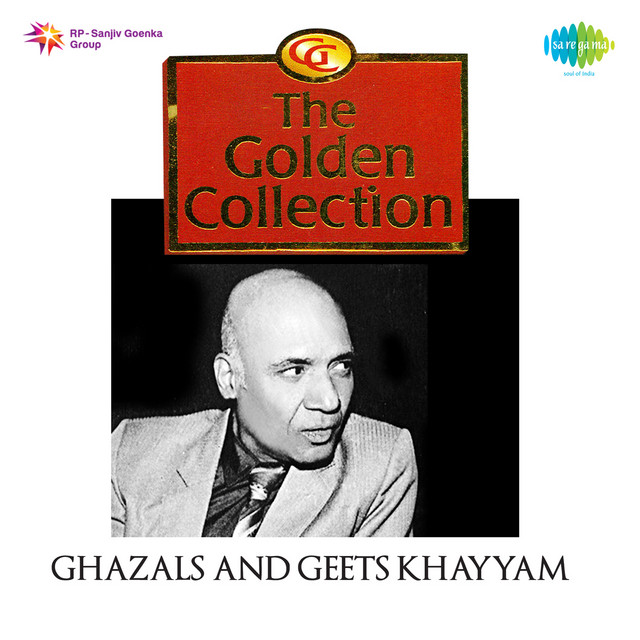 The Golden Collection Ghazals And Geets Khaiyyaam cover