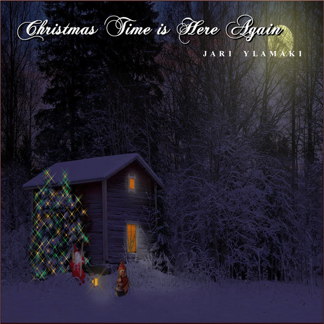 Christmas Time Is Here Again - Single by Jari Ylamaki | Spotify