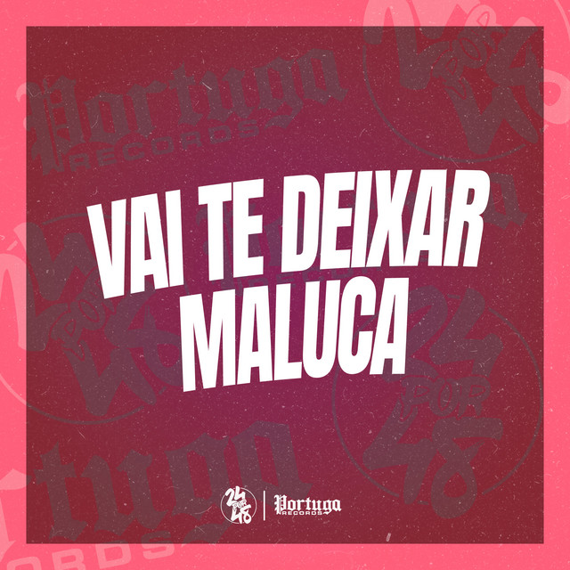 Vai Te Deixar Maluca