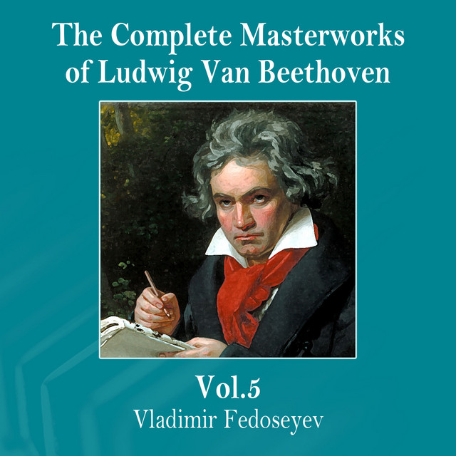 The Complete Masterworks of Ludwig Van Beethoven, Vol. 5 cover art