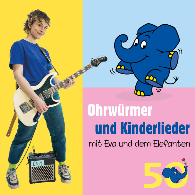 Ohrwürmer und Kinderlieder mit Eva und dem Elefanten cover art