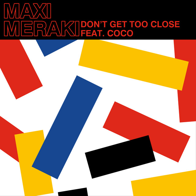 Don't Get Too Close feat. Coco - Extended Mix album art