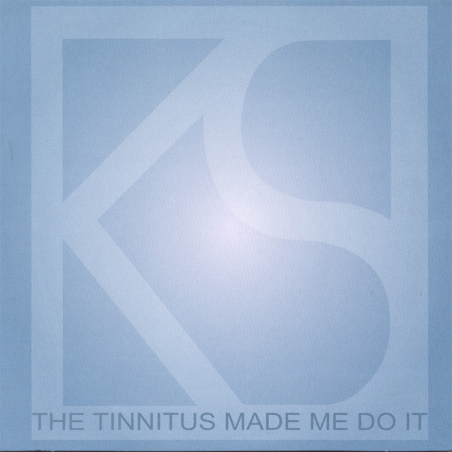 The Tinnitus Made Me Do It cover art
