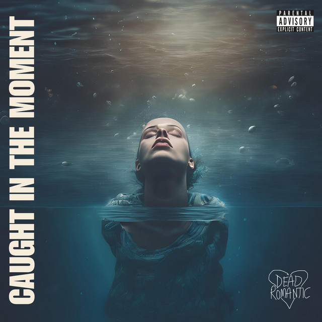 Caught In The Moment - Official Single - song by Dead Romantic | Spotify