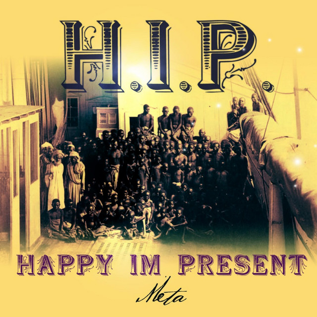 H.I.P. (Happy I’m Present: 2 Week Theory) cover art