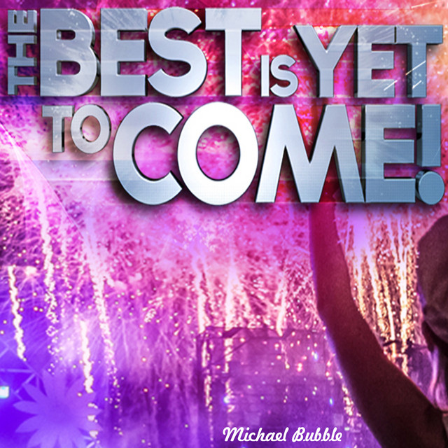 The Best Is yet to Come! cover art