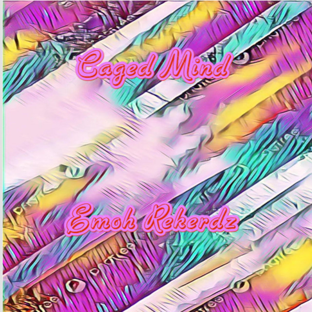 Emoh Rekerdz – Caged Mind