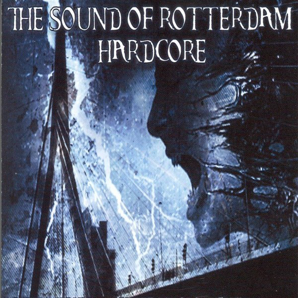 The Sound Of Rotterdam Hardcore cover art