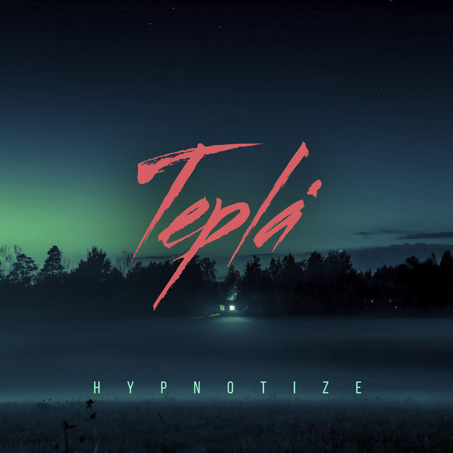 Обкладинка: Hypnotize — Tepla