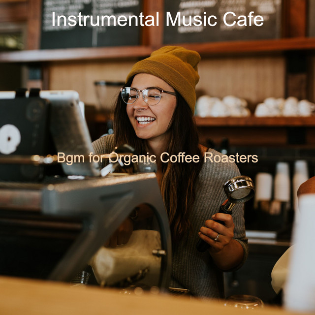 Bgm for Organic Coffee Roasters cover art