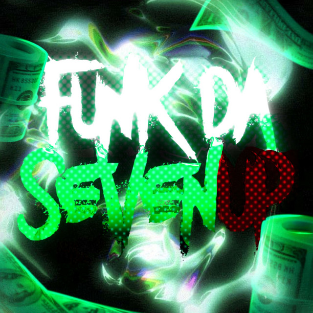 FUNK DA SEVENUP