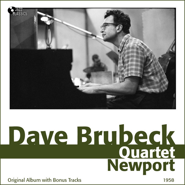 Dave Brubeck At Newport 1958 - Compilation by The Dave Brubeck