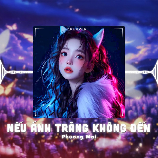 Nếu Ánh Trăng Không Đến 2 (Remix) cover