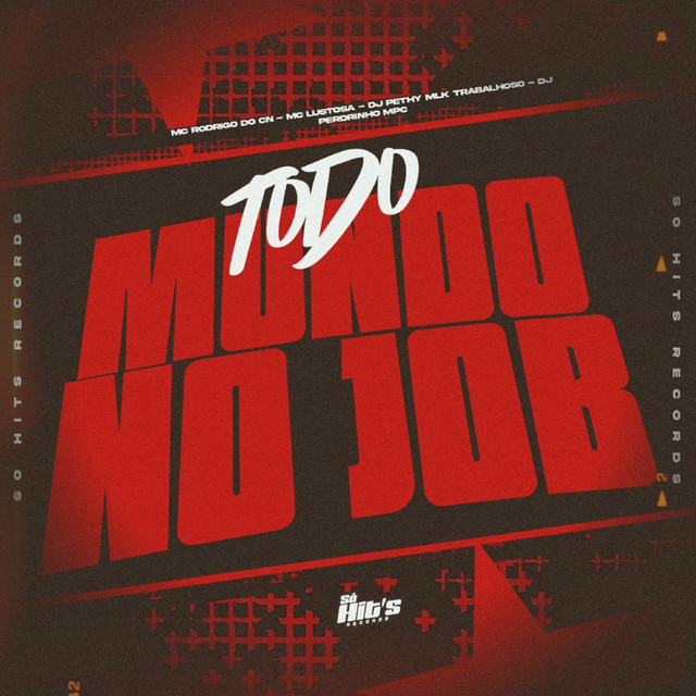 Todo Mundo no Job