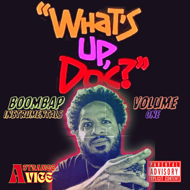 What Up Doc? Volume One
