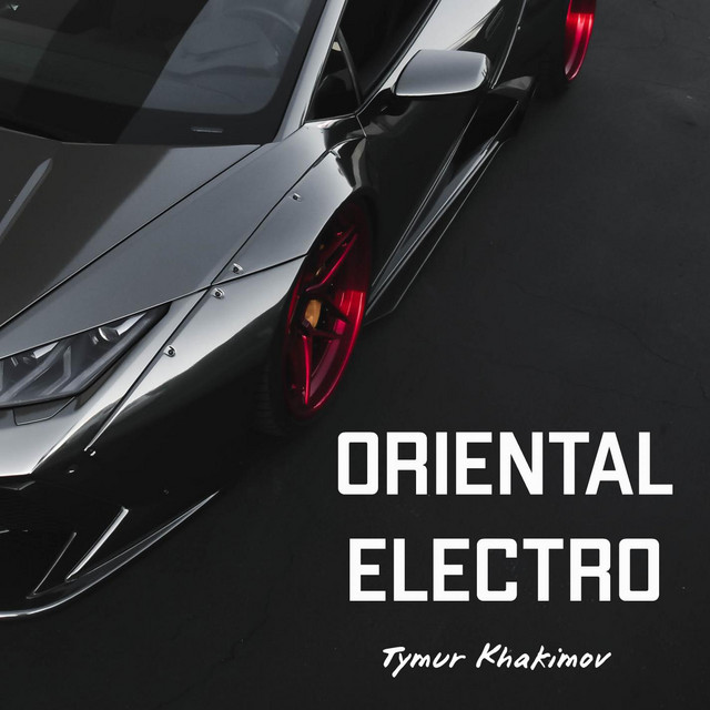 Обкладинка: Oriental Electro — Tymur Khakimov