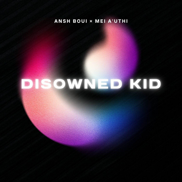 Обкладинка: Disowned Kid — Ansh Boui