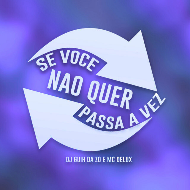 Se Voce Nao Quer Passa a Vez (Sped-Up)