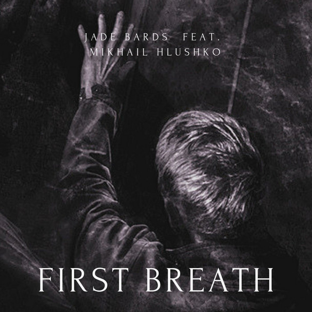Обкладинка: First Breath — Jade Bards
