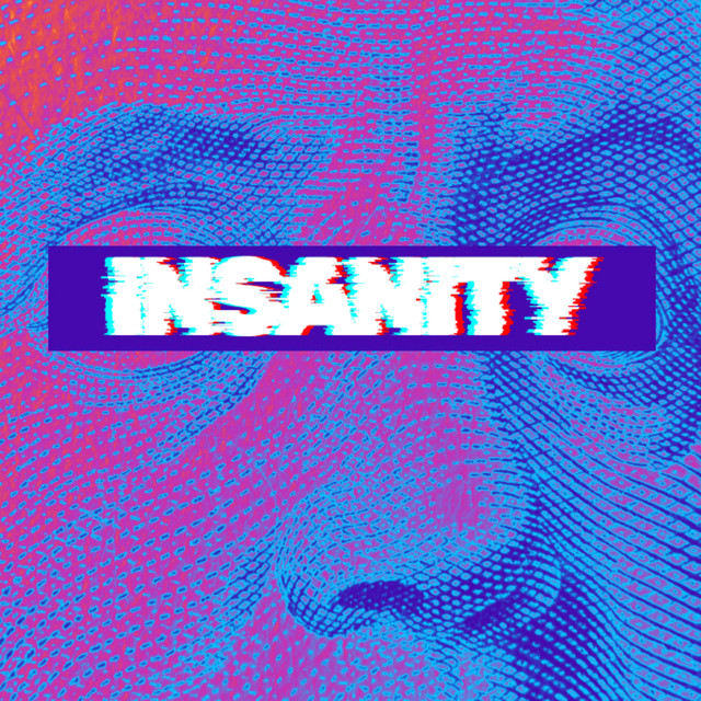 Insanity