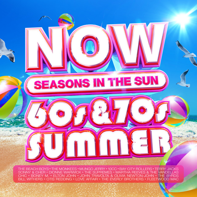 NOW That's What I Call A 60s & 70s Summer: Seasons In The Sun cover art