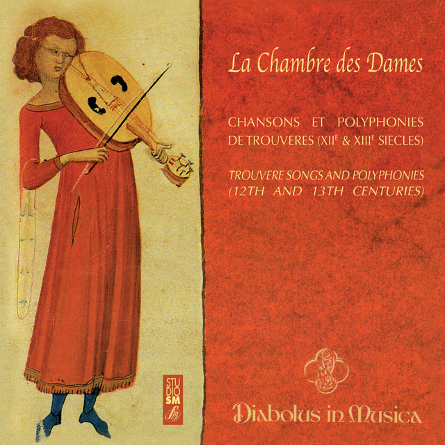 La Chambre des Dames - Chansons et polyphonies de trouvères (XIIe et XIIIe siècles) cover