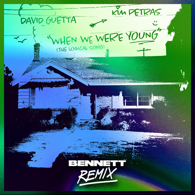 When We Were Young (The Logical Song) [BENNETT Remix] cover art